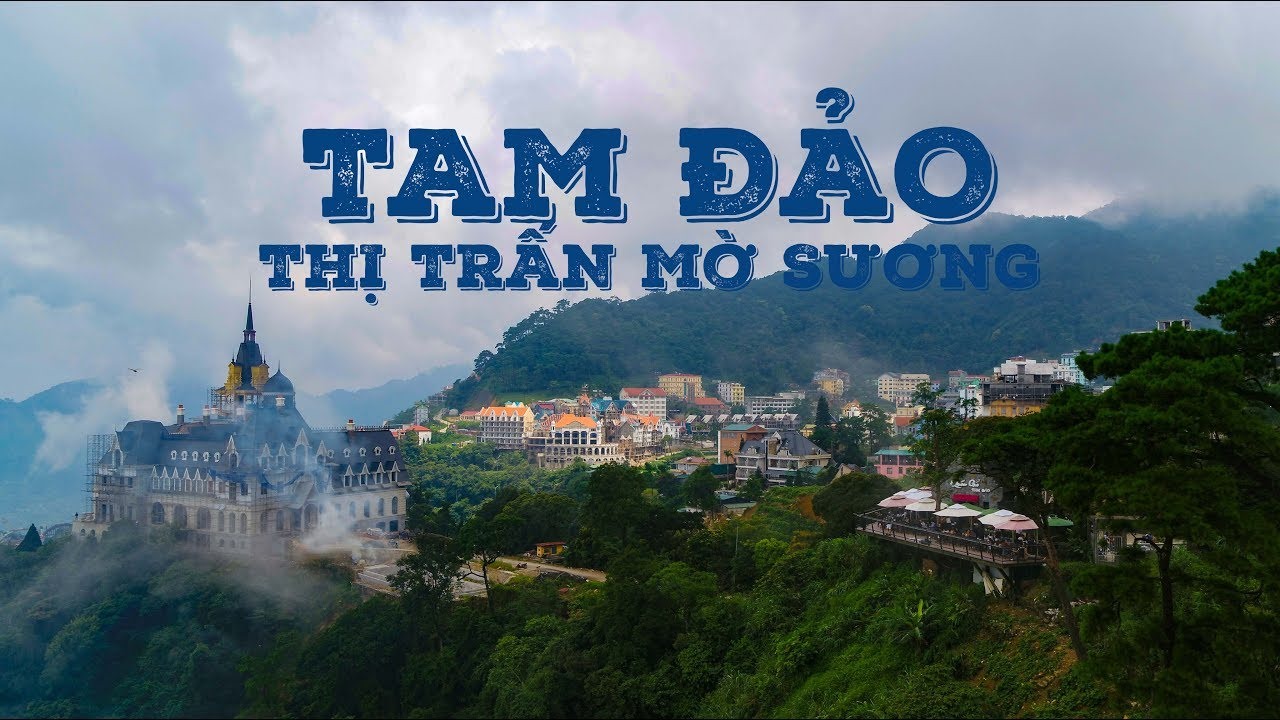 Tam Đảo -  “Đà Lạt miền Bắc”